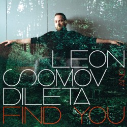 Leon Somov & Dileta – „Find...